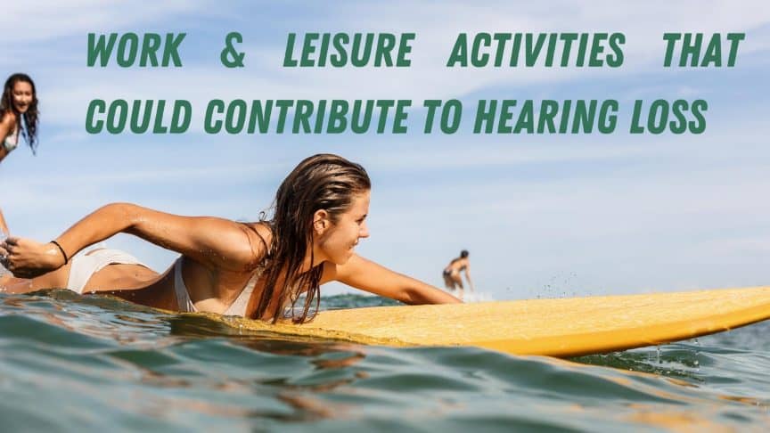 Work & Leisure Activities That Could Contribute to Hearing Loss
